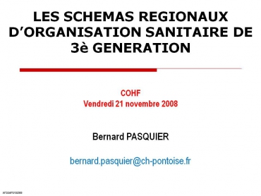Les Nouveaux SROSS - B.Pasquier (COHF 2008)